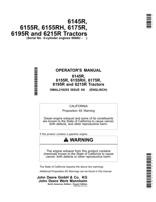 John Deere 6145R, 6155R, 6155RH, 6175R,6195R, 6215R Tractors6-cylinder engines 6068U (Export Edition) Operator’s Manual (OMAL218255) Workshop Guide