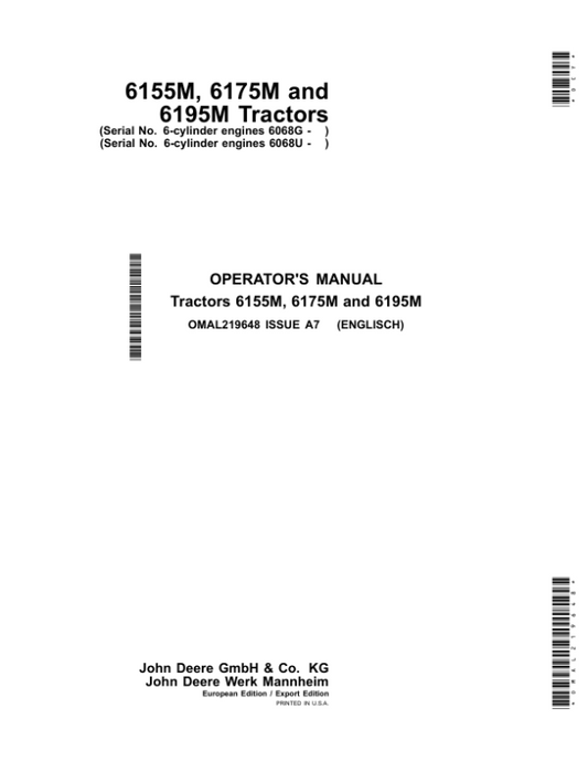 John Deere 6155M, 6175M & 6195M Tractors (6-cylinder engines 6068G, 6-cylinder engines 6068U) Export w/European Configuration Operator’s Manual (OMAL219648) Workshop Guide