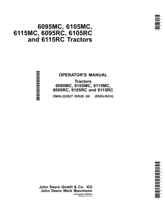 John Deere 6095MC, 6105MC, 6115MC, 6095RC, 6105RC & 6115RC Tractors (European Edition) Operator’s Manual (OMAL222827) Workshop Guide