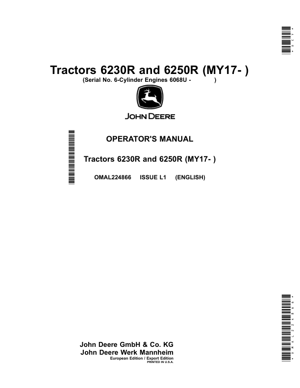John Deere Tractors 6230R, 6250R (MY2017-) 6-Cylinder Engines 6068U (European Export Edition) Operator’s Manual (OMAL224866) Workshop Guide
