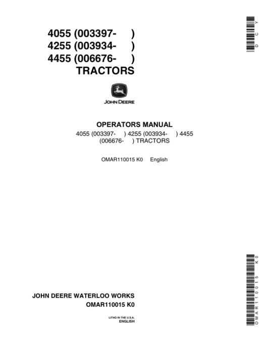 John Deere 4055 (003397-), 4255 (003934-), 4455 (006676-) Tractors Operator’s Manual (OMAR110015) Workshop Guide