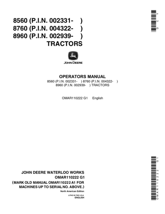 John Deere 8560 (002043-) , 8760 (003619-), 8960 (002561-) Tractors Operator’s Manual (OMAR110222) Workshop Guide