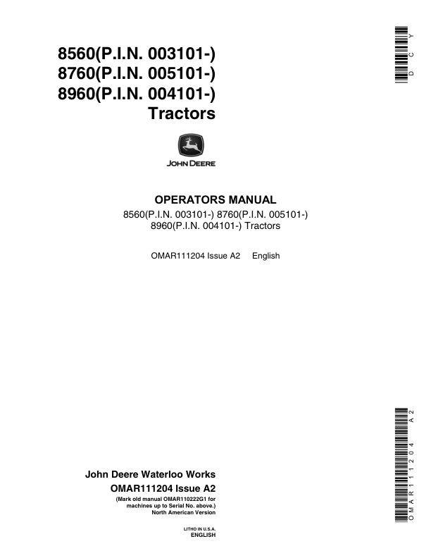 John Deere 8560 (003101-), 8760 (005101-), 8960 (004101-) Tractors Operator’s Manual (OMAR111204) Workshop Guide