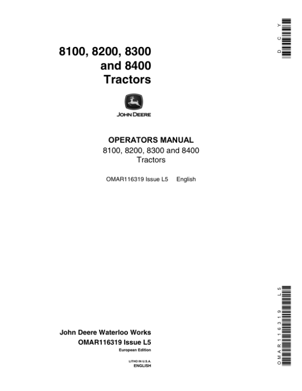 John Deere 8100, 8200, 8300 & 8400 Tractors European Edition (000000-010000) Operator’s Manual (OMAR116319) Workshop Guide