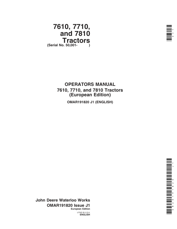John Deere 7610, 7710, 7810 Tractor (Includes OM Supplement AR209459) Operator’s Manual (OMAR191820) Workshop Guide