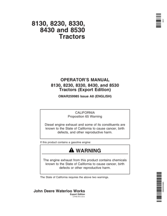 John Deere 8130, 8230, 8330, 8430, 8530 Row Crop Tractors Operator’s Manual (OMAR259985) Workshop Guide