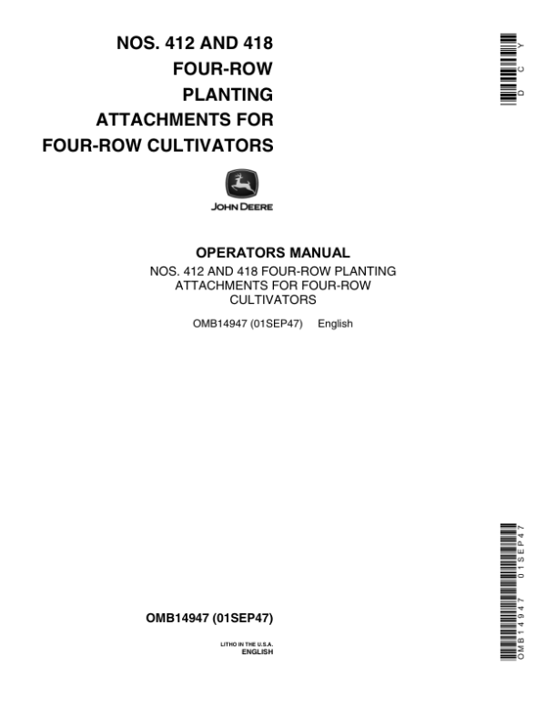 John Deere Nos. 412, 418 Four-Row Planting Attachments for Four-Row Cultivators Operator’s Manual (OMB14947) Workshop Guide