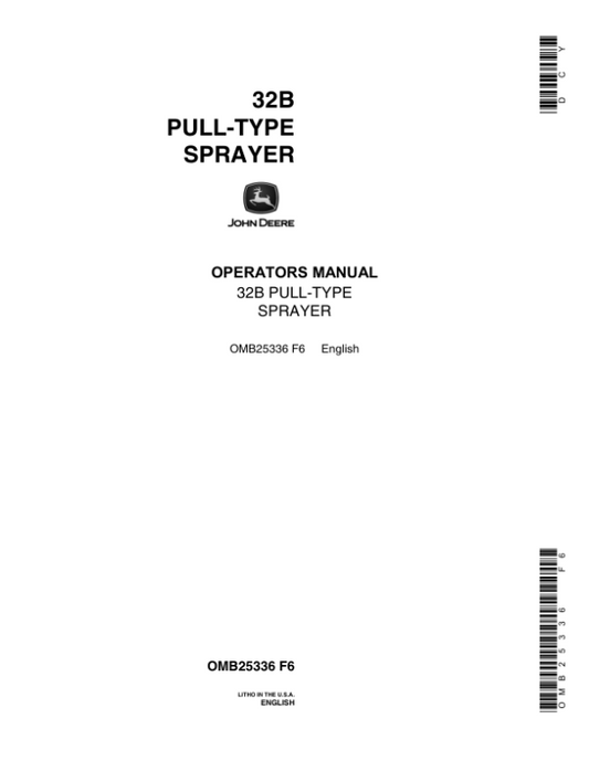 John Deere 32B Pull-Type Sprayer Operator’s Manual (OMB25336) Workshop Guide
