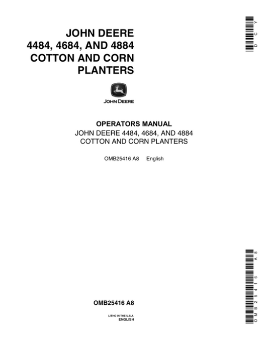John Deere 4484, 4684, 4884 Cotton & Corn Planters Operator’s Manual (OMB25416) Workshop Guide