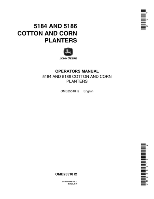 John Deere 5184, 5186 Unit Planters Operator’s Manual (OMB25518) Workshop Guide