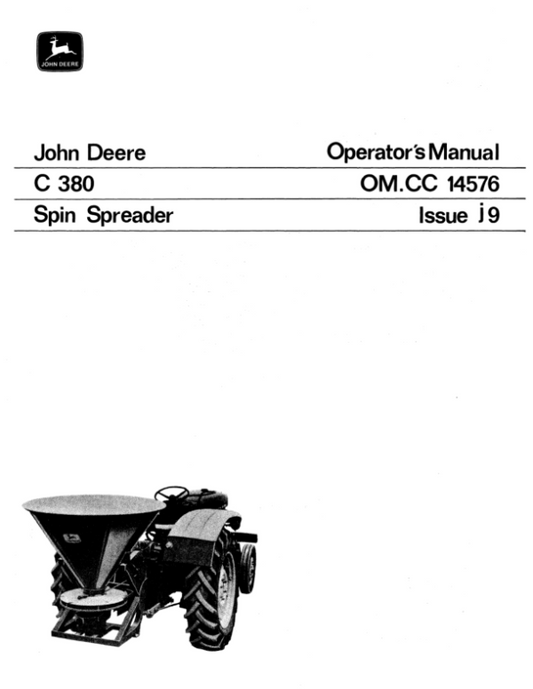 John Deere C380 Spin Spreaders Operator’s Manual (OMCC14576) Workshop Guide