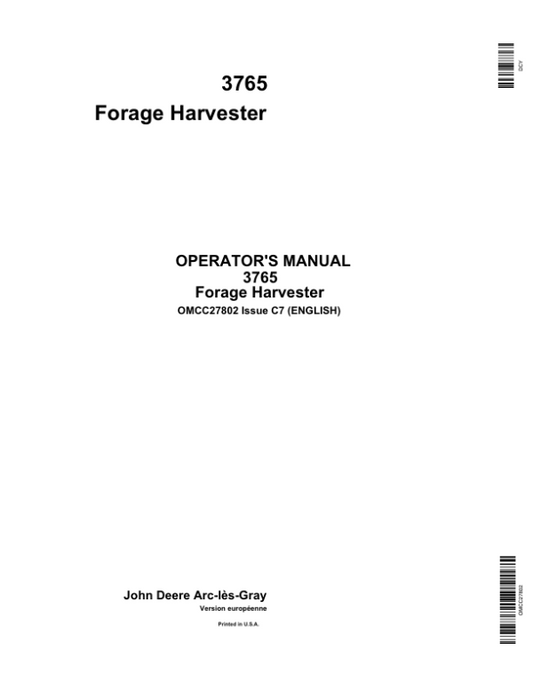 John Deere 3765 Forage Harvesters Operator’s Manual (OMCC27802) Workshop Guide