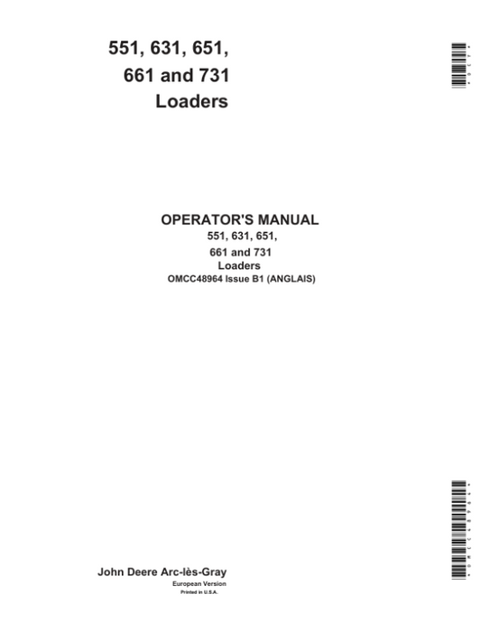 John Deere 551, 631, 651, 661 & 731 Front Loaders Operator’s Manual (OMCC48964) Workshop Guide