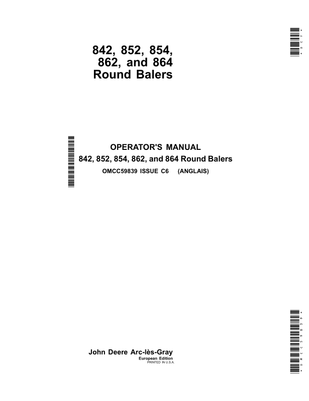 John Deere 842, 852, 854, 862 & 864 Round Balers European Edition Operator’s Manual (OMCC59839) Workshop Guide