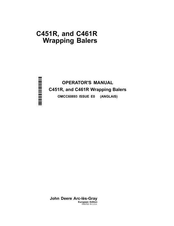 John Deere C451R, C461R Wrapping Balers Operator’s Manual (OMCC60893) Workshop Guide