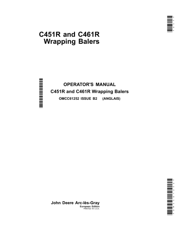 John Deere C451R, C461R Wrapping Balers (European Edition) Operator’s Manual (OMCC61252) Workshop Guide