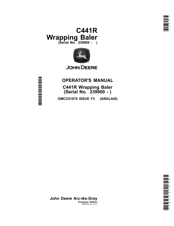 John Deere C441R Wrapping Baler (239900-) (European Edition) Operator’s Manual (OMCC61670) Workshop Guide