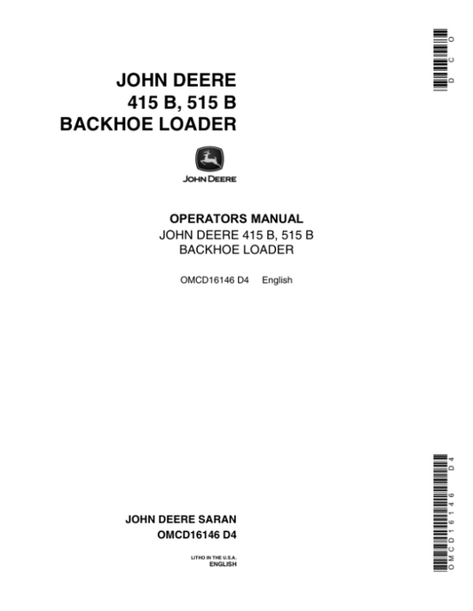 John Deere 415B, 515B Backhoes Operator’s Manuals (OMCD16146) Workshop Guide