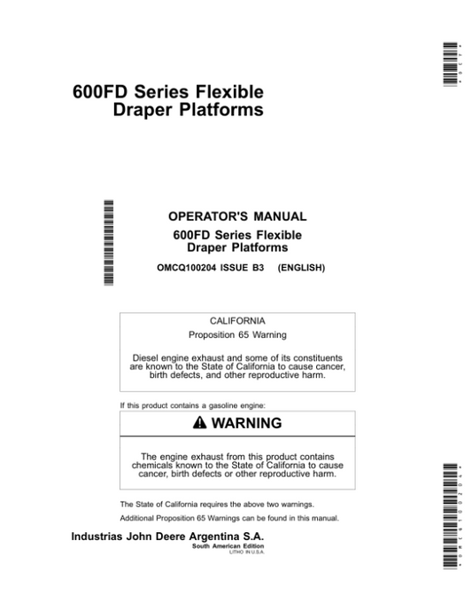 John Deere 600FD Series Flexible Draper Platforms South American Edtion Manufactured in Argentina Operator’s Manual (OMCQ100204) Workshop Guide