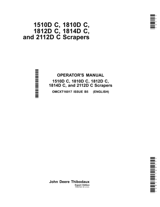 John Deere 1510D C, 1810D C, 1812D C, 1814D C & 2112D C Carry All Scrapers Export Edition (00000-15999) Operator’s Manual (OMCXT16017) Workshop Guide