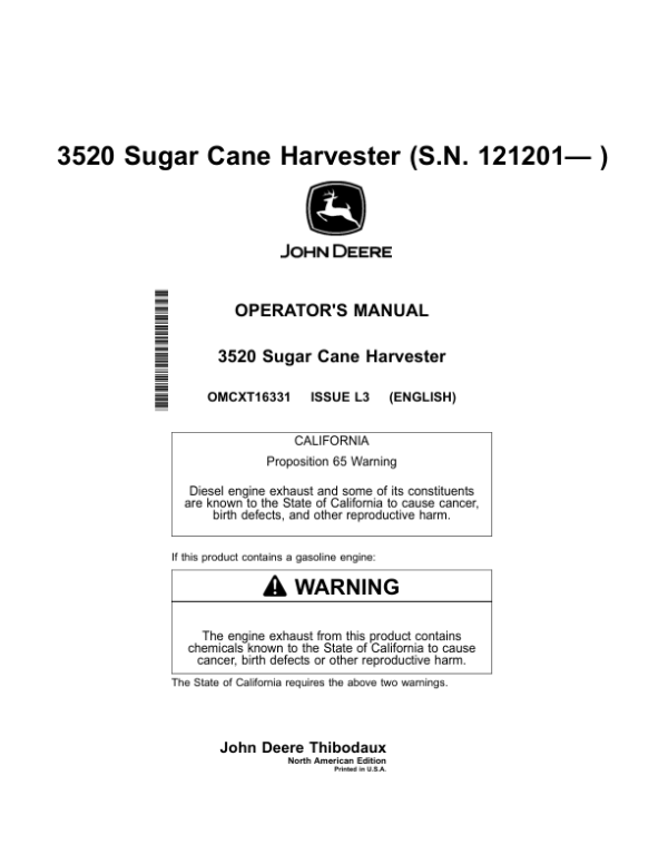 John Deere 3520 Sugar Cane Harvester North America (121201- ) Operator’s Manual (OMCXT16331) Workshop Guide