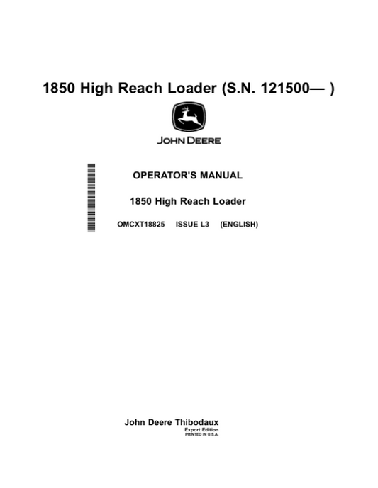 John Deere 1850 High Reach LoadersExport Edition (121500-) Operator’s Manual (OMCXT18825) Workshop Guide