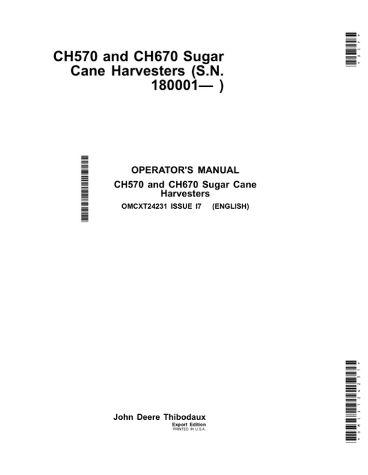 John Deere CH570 & CH670 Sugar Cane Harvesters Operator’s Manual (OMCXT24231) Workshop Guide