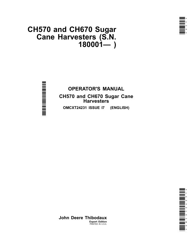 John Deere CH570 & CH670 Sugar Cane Harvesters Operator’s Manual (OMCXT24231) Workshop Guide