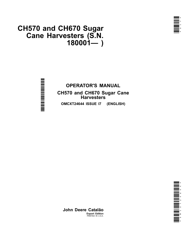 John Deere CH570 & CH670 Sugar Cane Harvesters Operator’s Manual (OMCXT24644) Workshop Guide