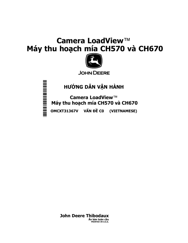 John Deere LoadView Cameras CH570, CH670 Sugar Cane Harvesters Operator’s Manual (OMCXT31367) Workshop Guide