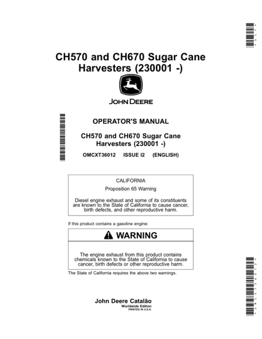 John Deere CH570, CH670 Sugar Cane Harvesters (230001-) (Worldwide Edition) Operator’s Manual (OMCXT36012) Workshop Guide