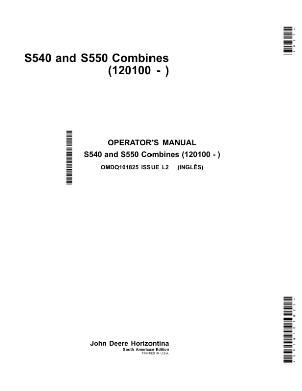 John Deere S540, S550 Combines (South American Edition) Operator’s Manual (OMDQ101825) Workshop Guide