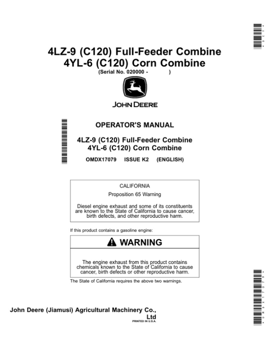 John Deere 4LZ-9 (C120) Full-Feeder Combine 4YL-6 (C120) Corn Combine (020000-) (Export, Asia) Operator’s Manual (OMDX17079) Workshop Guide