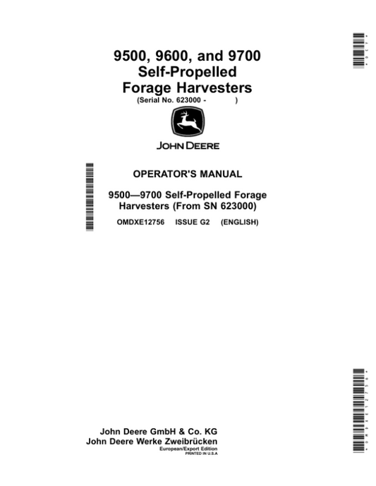 John Deere 9500, 9600, 9700 Self-Propelled Forage Harvesters (623000-) (European/Export Edition) Operator’s Manual (OMDXE12756) Workshop Guide