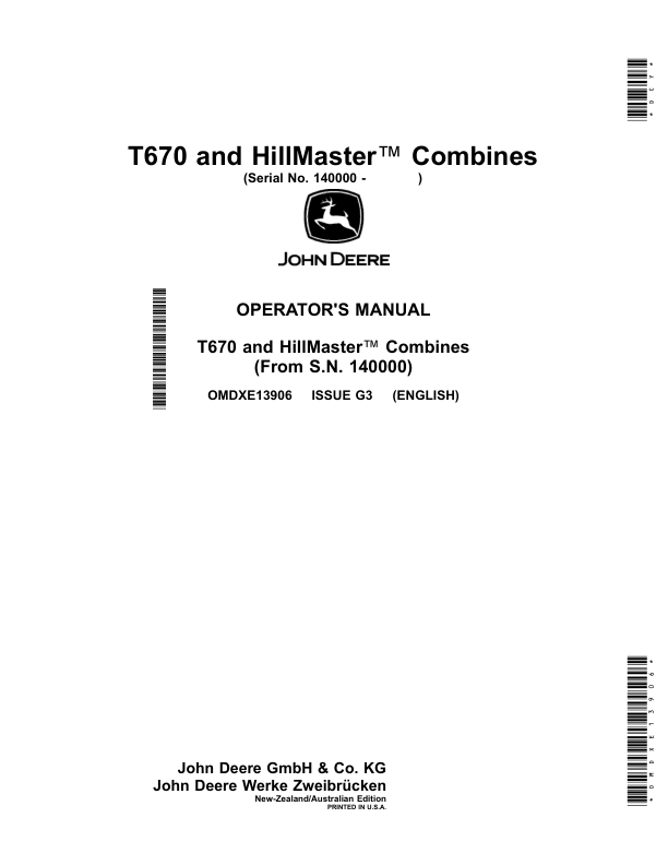 John Deere T670, HillMaster Combines (140000-) (New-Zealand/Australian Edition) Operator’s Manual (OMDXE13906) Workshop Guide