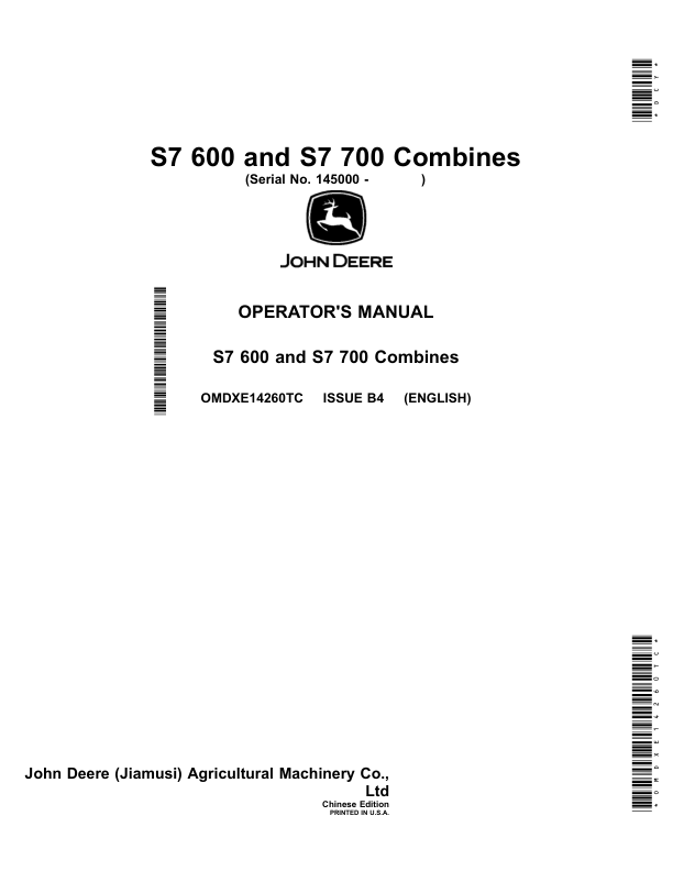 John Deere S7 600, S7 700 Combines (145000-) (China) Operator’s Manual (OMDXE14260TC) Workshop Guide