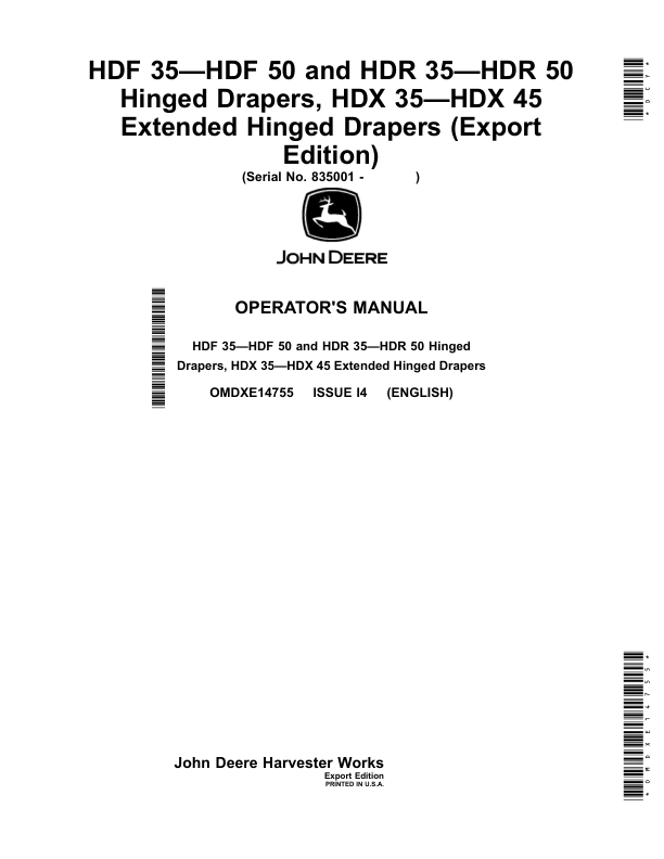 John Deere HDF 35—HDF 50, HDR 35—HDR 50 Hinged Drapers, HDX 35—HDX 45 Extended Hinged Drapers (Export Edition) Operator’s Manual (OMDXE14755) Workshop Guide