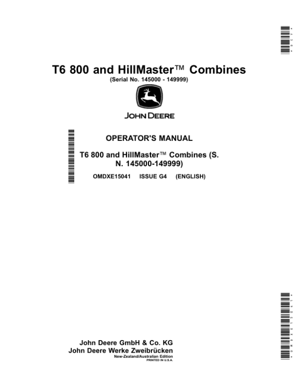 John Deere T6 800, HillMaster Combines Operator’s Manual (OMDXE15041) Workshop Guide