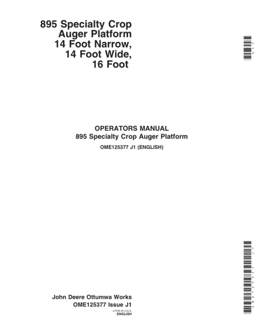 John Deere 895 Specialty Crop Auger Platform Operator’s Manual (OME125377) Workshop Guide