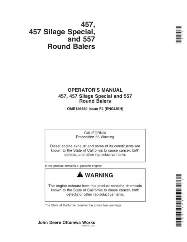 John Deere 457 (152001-) , 457 Silage Special (153001-), 557 (152501-) Round Balers Operator’s Manual (OME126850) Workshop Guide