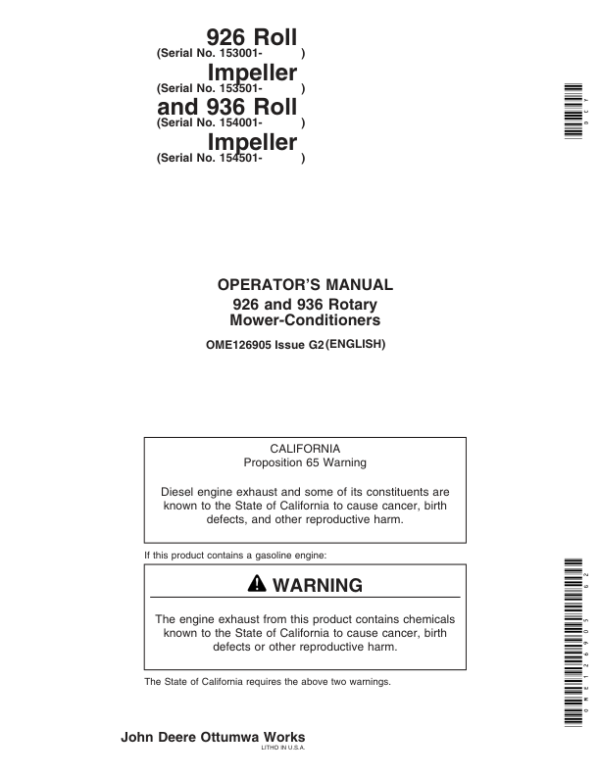 John Deere 926 Roll (153001-), 926 Impeller (153501-); 936 Roll (154001-), 936 Impeller (154501-) Mower Conditioners Operator’s Manual (OME126905) Workshop Guide