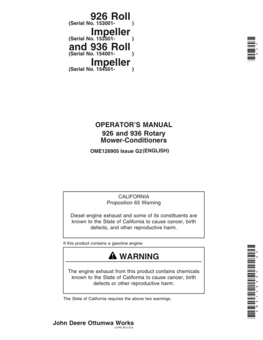 John Deere 926 Roll (153001-), 926 Impeller (153501-); 936 Roll (154001-), 936 Impeller (154501-) Mower Conditioners Operator’s Manual (OME126905) Workshop Guide