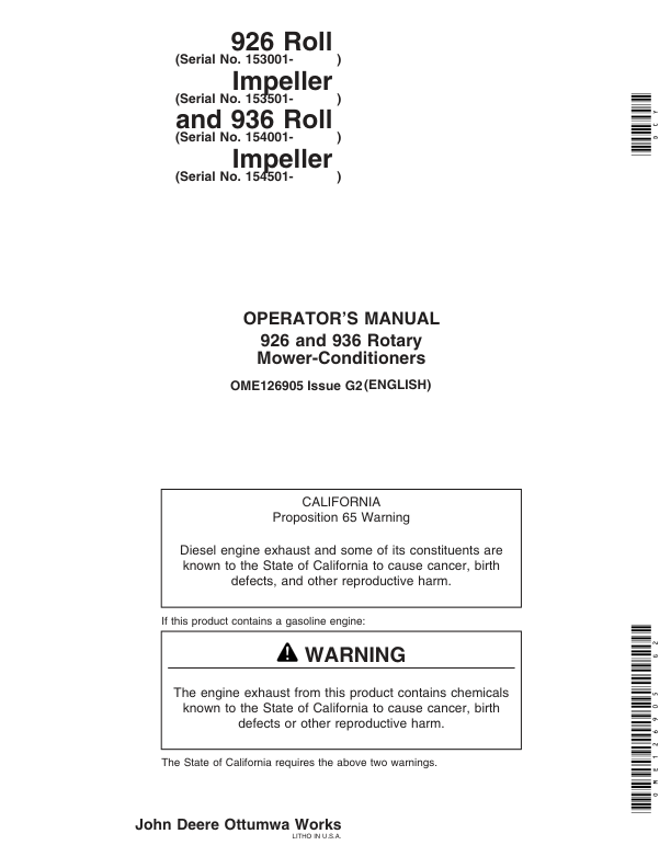 John Deere 926 Roll (153001-), 926 Impeller (153501-); 936 Roll (154001-), 936 Impeller (154501-) Mower Conditioners Operator’s Manual (OME126905) Workshop Guide