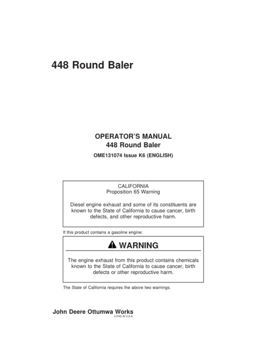 John Deere 448 Round Baler (000001-340000) Operator’s Manual (OME131074) Workshop Guide