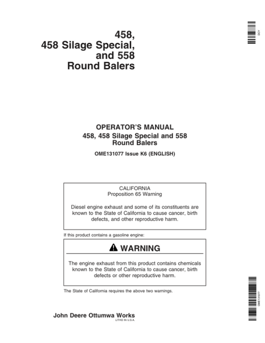 John Deere 458, 458 Silage Special & 558 Round Balers(Regular & Megawide Pickup Plus)(000001-340000) Operator’s Manual (OME131077) Workshop Guide
