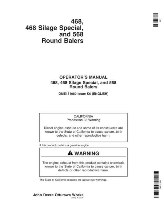 John Deere 468 Silage Special, & 568 Round Balers (000001-340000) Operator’s Manual (OME131080) Workshop Guide
