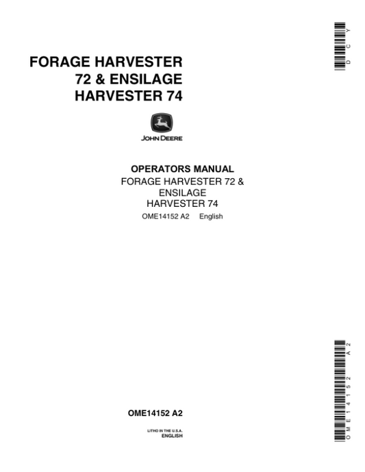 John Deere Forage Harvester 72, Ensilage Harvester 74 Operator’s Manual (OME14152) Workshop Guide