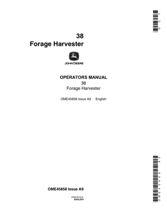 John Deere 38 Forage Harvester Operator’s Manual (OME45858) Workshop Guide