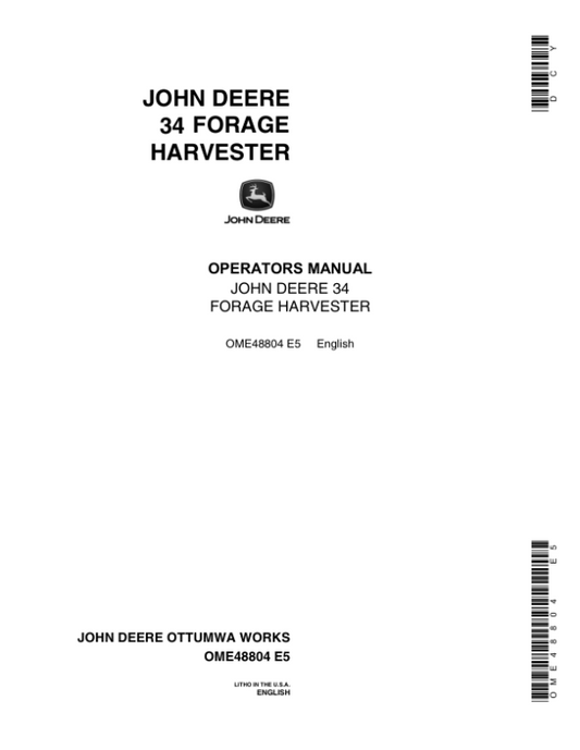 John Deere 34 Forage Harvester (022101-) Operator’s Manual (OME48804) Workshop Guide