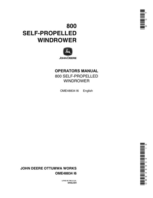 John Deere 800 Self-Propelled Windrower Operator’s Manual (OME48834) Workshop Guide